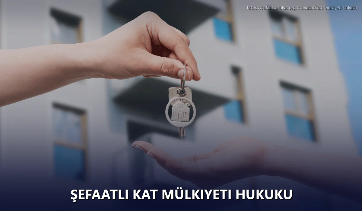 Şefaatli Kat Mülkiyeti Hukuku