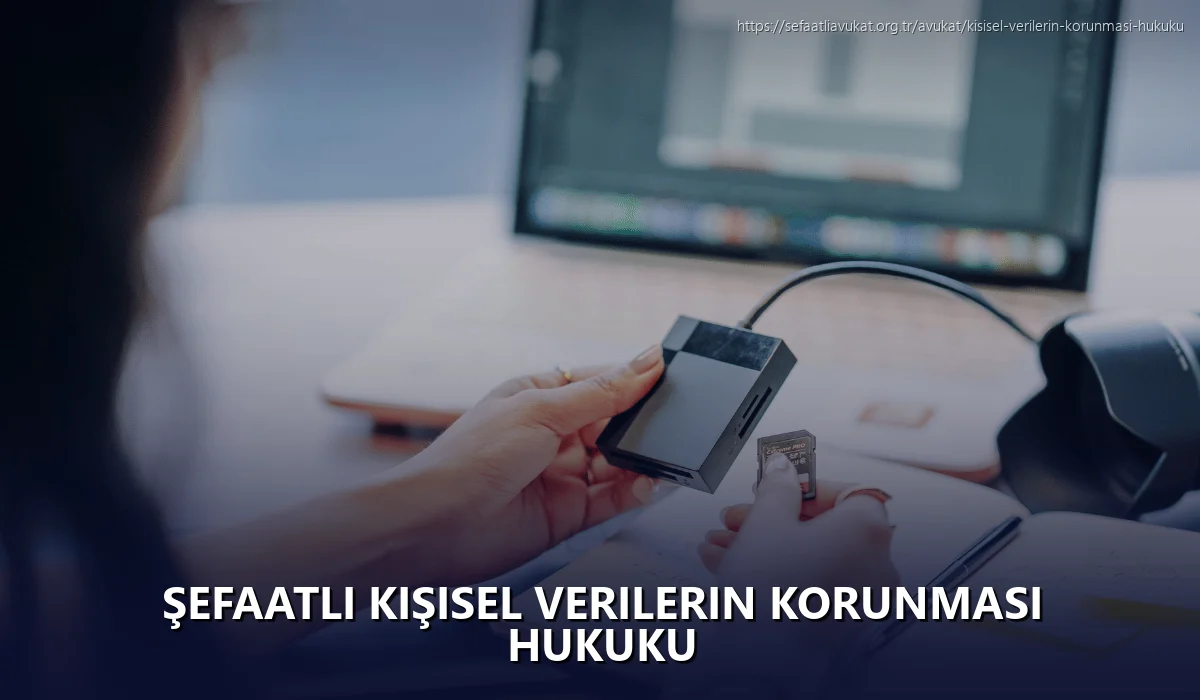Şefaatli Kişisel Verilerin Korunması Hukuku
